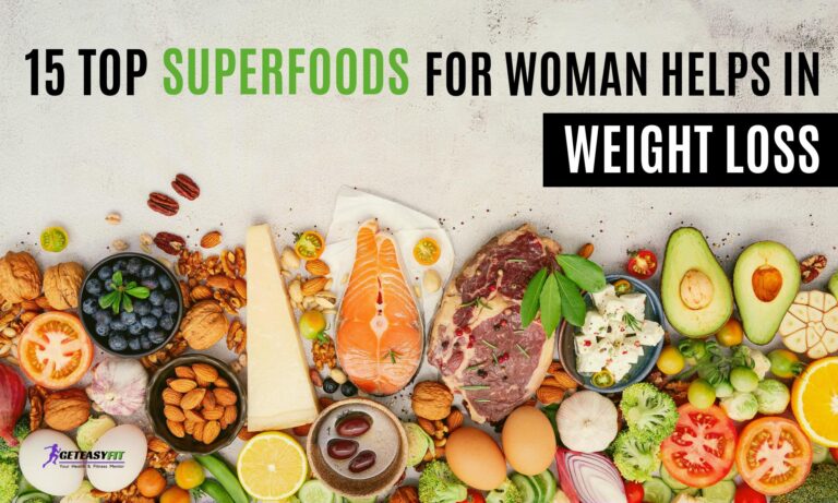 15 Top Superfoods That Can Help in Weight Loss for Women